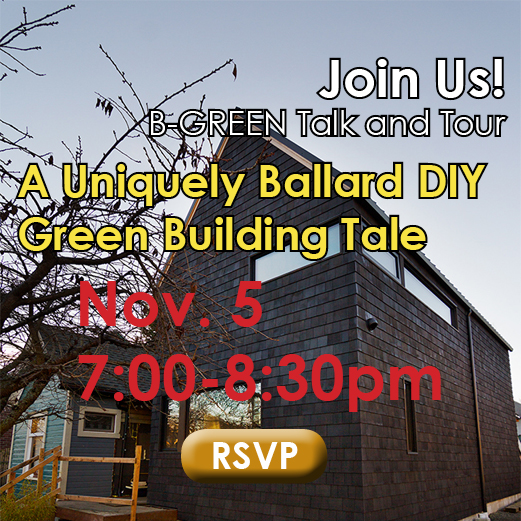 Join Us for B-Green Talk #8: A Uniquely Ballard DIY Green Building Tale